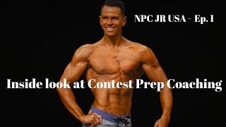 An Inside look at Contest Prep Coaching   NPC JR USA -  Ep. 1