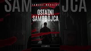 Ostatni samobójca Komisarz Oczko Autor Tomasz Wandzel Lektor Filip Kosior Kryminały po Polsku S7