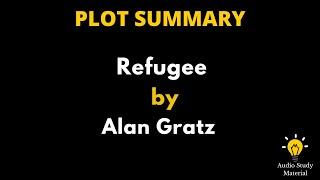 Plot Summary Of Refugee By Alan Gratz -  Refugee By Alan Gratz