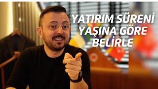 Yatırım Süresini Yaşa Göre Belirlemekte Fayda Var - Arif Güdül