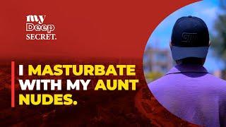 Im In Love With My Aunt  PEOPLE SHARE THEIR DEEPEST SECRET ANONYMOUSLY  REYO TV  EPISODE 72