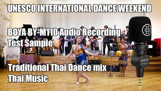 Boya BY-M110 Phone Microphone audio record test - Traditional Thai Dance mix Thai Music