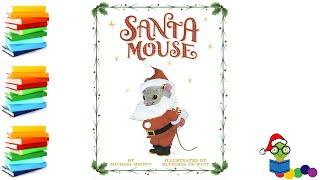 Santa Mouse - Christmas Kids Books Read Aloud