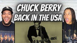 HAPPY 4th FIRST TIME HEARING Chuck Berry -  Back In The USA REACTION