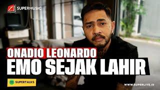 SUPERMUSIC - ONADIO LEONARDO EMO SEJAK LAHIR  EPS. 69