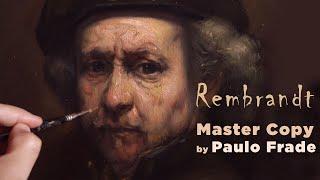 Rembrandt Master Copy by Paulo Frade  How To Paint Portraits Like Old Masters