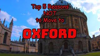 Top 5 Reasons NOT to Move to Oxford