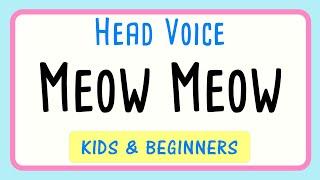 Head Voice Vocal Exercise Meow Meow Beginners - Limited Range