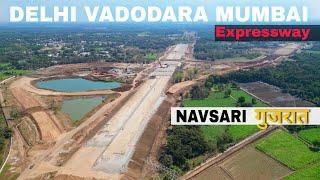 Navsari Interchange  Delhi Mumbai Expressway Vadodara Virar Section latest update #gujarat