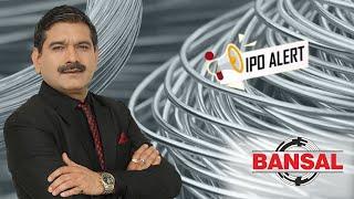 Bansal Wire IPO  Apply or avoid? Pros Cons and Anil Singhvis Expert Opinion