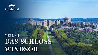 Das Schloss Windsor - Teil 1  Königliche Geschichte