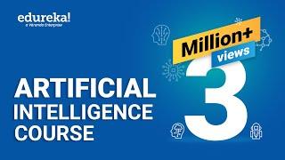 Artificial Intelligence Full Course  Artificial Intelligence Tutorial for Beginners  Edureka