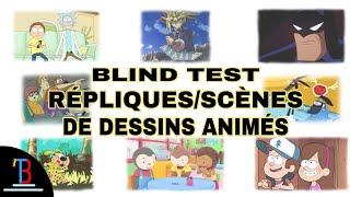 BLIND TEST RÉPLIQUES  SCÈNES DE DESSINS ANIMÉS DE 60 EXTRAITS