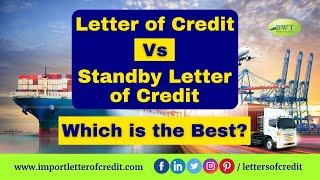 Letter of Credit Vs Standby Letter of Credit  Which is the Best?