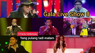 yang pulang tadi malam Gala Live Show 8 X Factor Indonesia