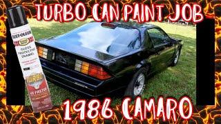 Rustoleum Turbo Can paint job on a 1986 Camaro