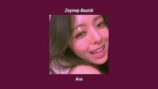 Zeynep Bastık - Ara sped up