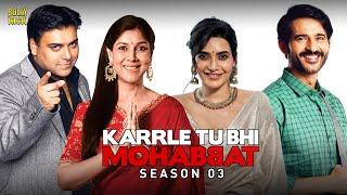 Karrle Tu Bhi Mohabbat Season 3  Hindi Full Movie  Ram Kapoor Sakshi Tanwar  Hindi Movie 2024