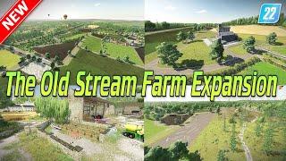 LS22NEW MAP The Old Stream Farm ExpansionFür alle#FS22