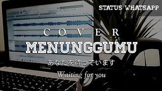 Status WhatsApp Menunggumu NOAH - COVER - story wa bergerak hd terbaru - Instagram post