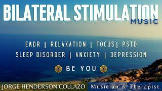 Bilateral Stimulation Music  EMDR   Listen with headphones  Be you.