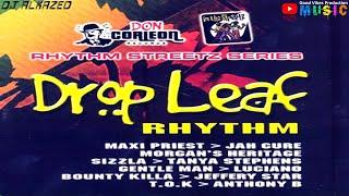 Drop Leaf riddim Mix  Feat...Sizzla Beres Morgan Heritage Bounty & More Mixed by DJ Alkazed 