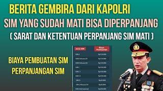 Berita gembira  SIM mati bisa diperpanjang tanpa bikin SIM Baru berikut ini persyaratannya