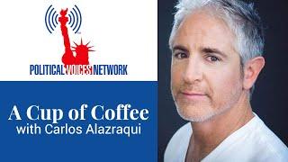 A Cup of Coffee with Carlos Alazraqui