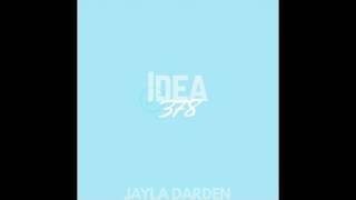 Jayla Darden x Idea 378 audio