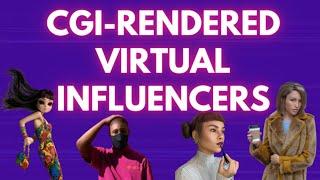 Tech At Work   CGI-Rendered Virtual Influencers  Digital  CNBC-TV18