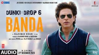 Dunki Banda Audio Shah Rukh Khan  Rajkumar Hirani  Taapsee Pannu  PritamDiljit DosanjhKumaar