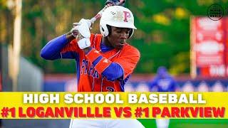 HIGH SCHOOL BASEBALL IS BACK IN GEORGIA #1 PARKVIEW7A VS. #1 LOGANVILLE5A