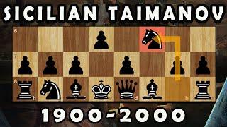 Play the Sicilian Taimanov like a Grandmaster  1900-2000