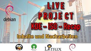 DEBIAN LIVE Projekt Recap Was ist nun dabei und welche Nacharbeiten sind nötig? GERMAN