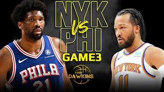 New York Knicks vs Philadelphia 76ers Game 3 Full Highlights  2024 ECR1  FreeDawkins