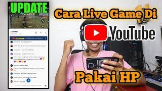 CARA LIVE GAME DI YOUTUBE PAKAI 1 HP SAJA UPDATE