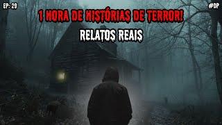 1 HORA DE HISTÓRIAS DE TERROR - 8 RELATOS REAIS  EP.29 #dp