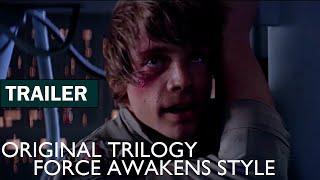STAR WARS OT MODERN TRAILER - The Original Trilogy HD