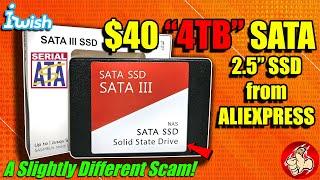 I bought a 4TB SATA SSD from AliExpress for $40 - Its a slightly different scam