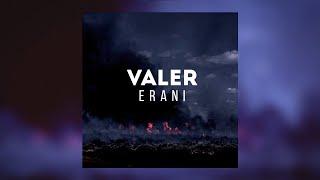 Valer - Erani Official Audio