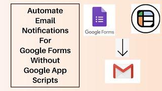 Automate Email Notifications for Google Forms Easiest Way 2024