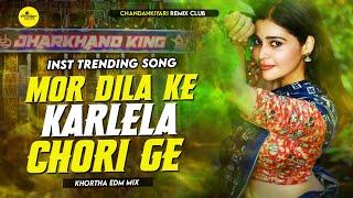 Dj Sarzen Setup Song  Mora Dila Ke Karle Le Chori Ge Khortha EDM Mix Satish Das Old Song