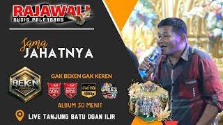 Album Rajawali Music  Sama Jahatnya  Live Tanjung Batu Sebrang  Acara Bpk Alek  Beken Production