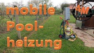 mobile Poolheizung  selber bauen - 4M