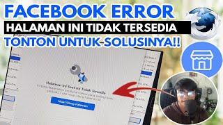 🟡HALAMAN INI TIDAK TERSEDIA  INFO FACEBOOK ERROR HARI INI DAN SOLUSINYA 