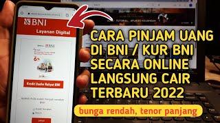 cara pinjam di Bank BNI secara online  cara mengajukan pinjaman KUR BNI 2022