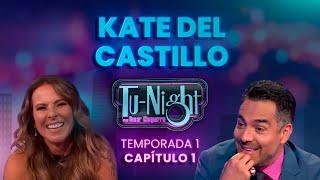 KATE DEL CASTILLO LARRY HERNANDEZ Y FABIOLA CAMPOMANES Show Completo TuNight con Omar Chaparro