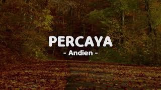 Andien - Percaya Lirik Lagu