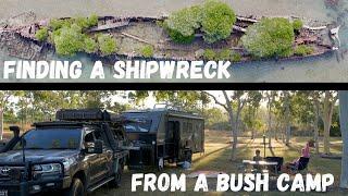 FINDING A SHIPWRECK FROM A BUSH CAMP ️️Blacktop to Bluewater Ep.7