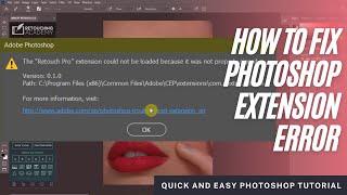 Photoshop Tutorial How to fix any extension could not be loaded because it was not properly signed